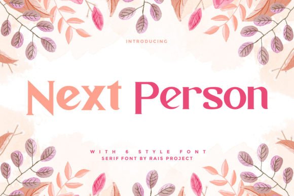 Next Person: A Modern Serif Font for Clean Branding